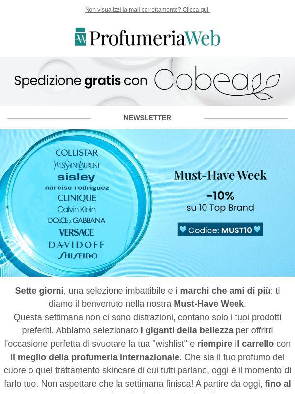 🗓️ Must-Have Week: -10% sui tuoi brand preferiti per 7 giorni!