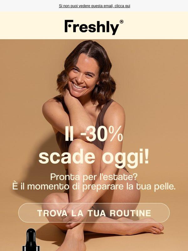 Il -30% scade oggi! 🚨