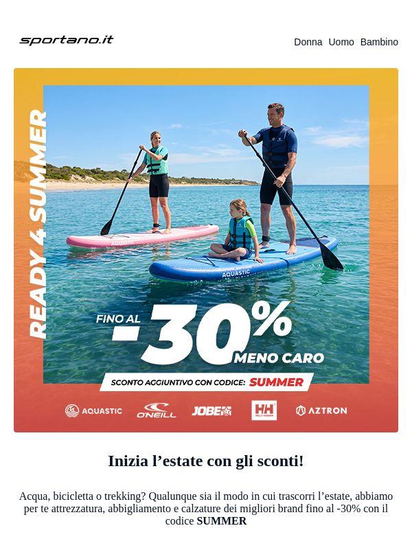 Ready 4 Summer con Sportano! Sono iniziati i saldi estivi!