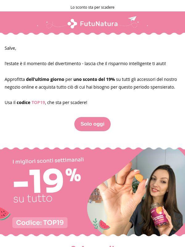 Ultima chiamata per -19% su tutto 📢