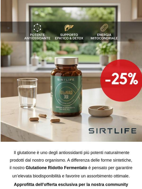 -25% sul Glutatione Ridotto Fermentato!