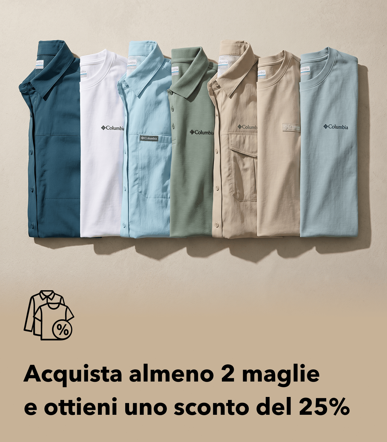 ACQUISTA ALMENO 2 MAGLIE E OTTIENI UNO SCONTO DEL 25%
