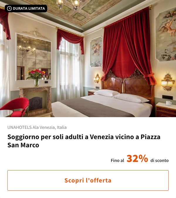 Soggiorno per soli adulti a Venezia vicino a Piazza San Marco