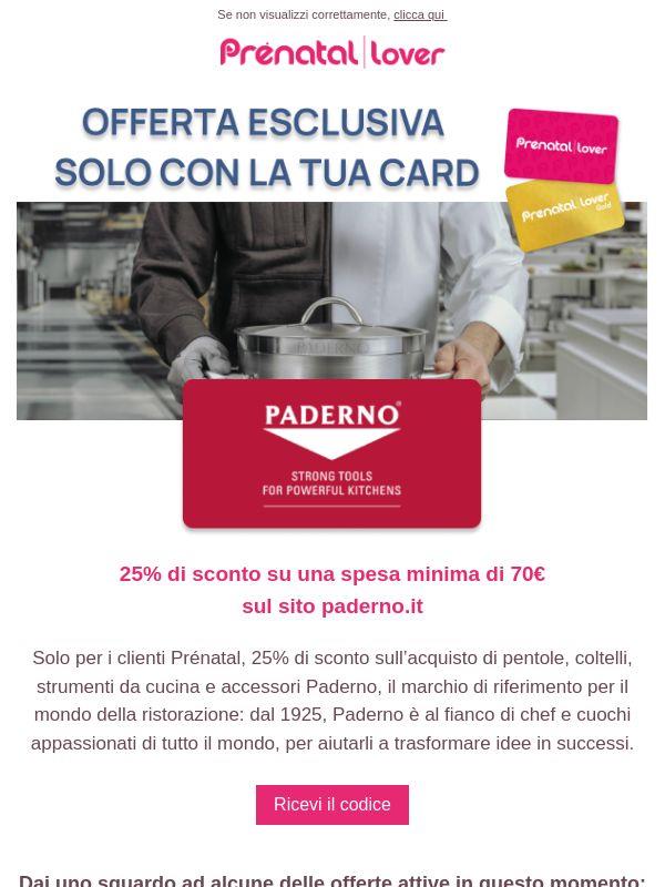Solo per te: -25% su paderno.it