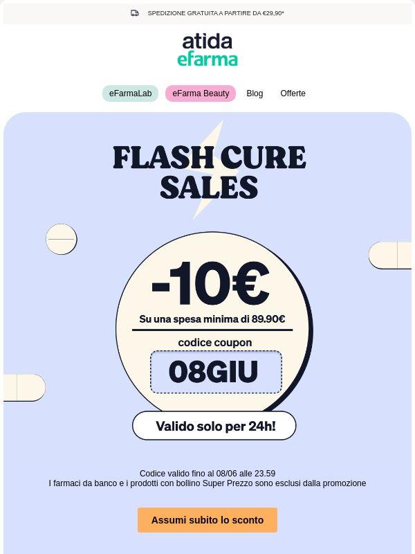 ⚡ Flash Cure Sales | -10€ di Sconto per te!