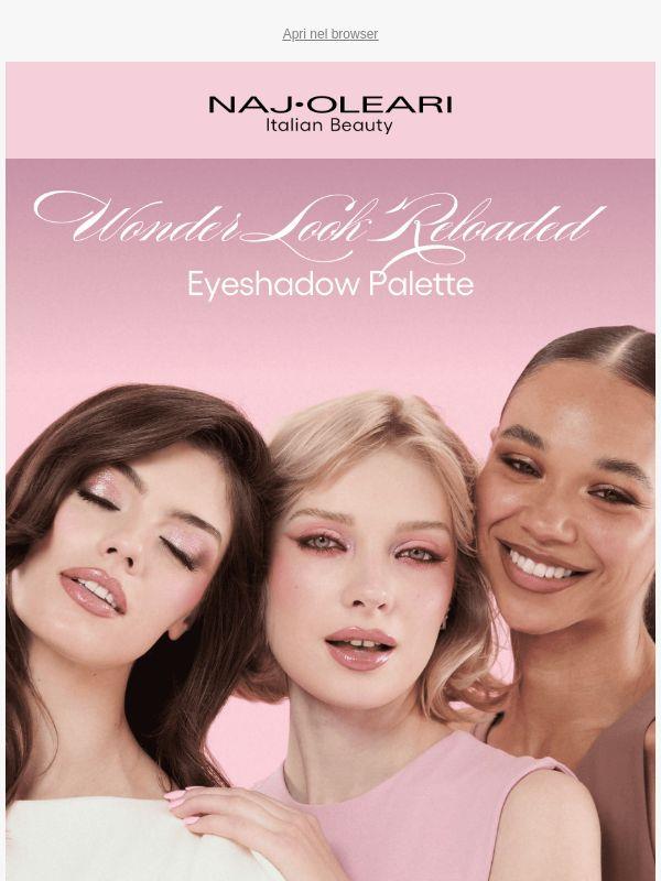 È arrivata la Wonder Look Reloaded ✨