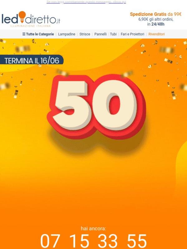 🏷️ 50 Special! Metà Prezzo su Tutto per pochi giorni