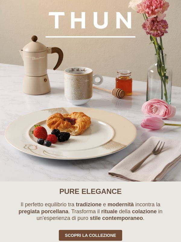 L'eleganza arriva in tavola ☕