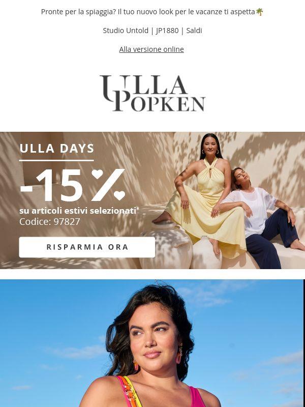 Sono arrivati gli Ulla Days! -15% su articoli estivi selezionati