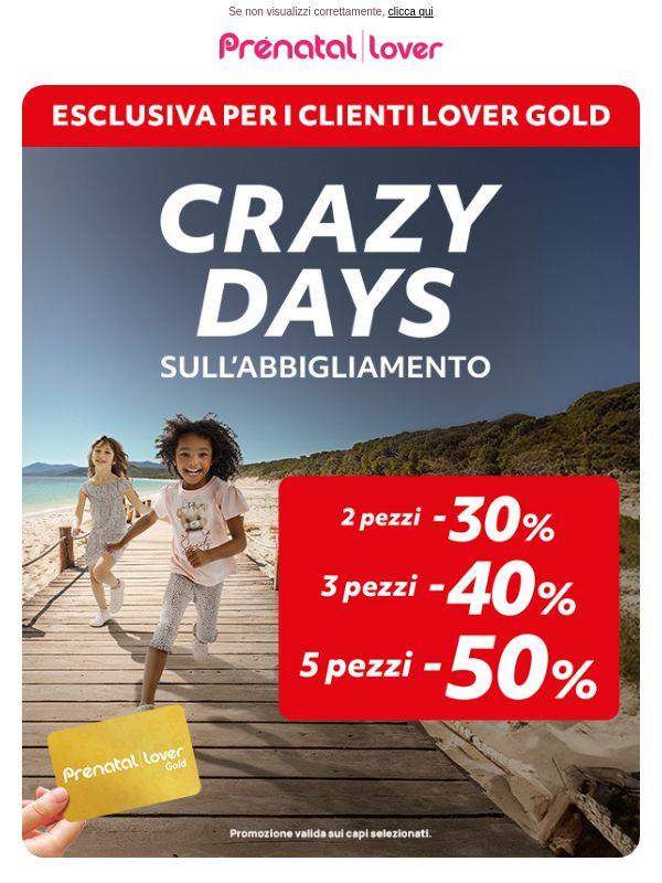 🌟 Esclusiva Lover Gold: arrivano i Crazy Days fino al -50%
