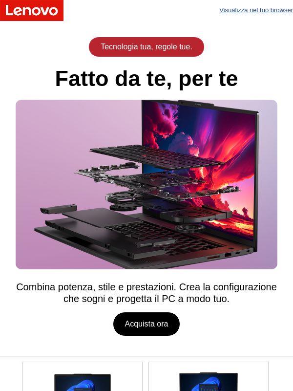 Scegli tra un'ampia gamma di specifiche e configura il tuo PC oggi stesso. Acquista ora.