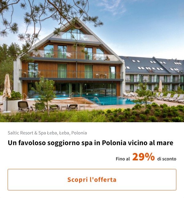 Un favoloso soggiorno spa in Polonia vicino al mare