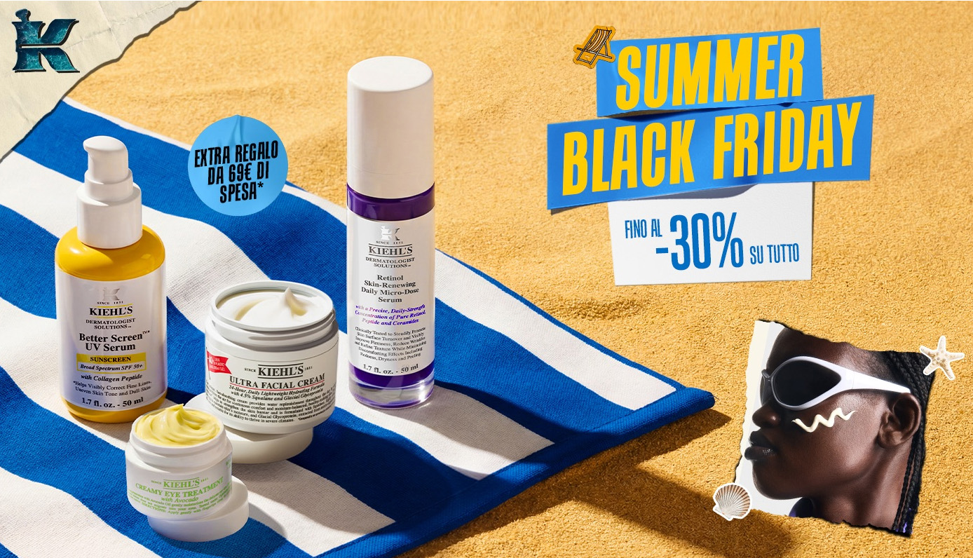 Summer Black Friday, fino al -30% su tutto! Extra regalo a partire da 69&euro; di spesa