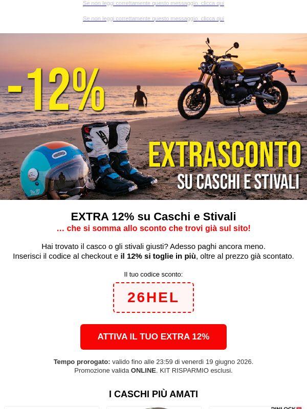 Ultimi Giorni : EXTRA 12% su Caschi e Stivali 🏍️