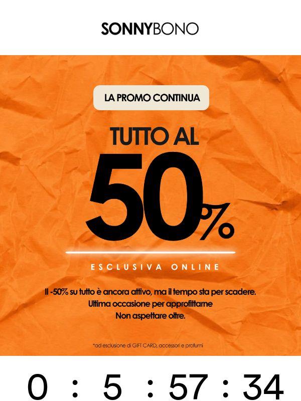 La promo continua -50% su tutto🔔