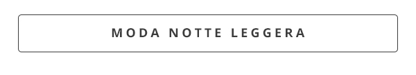 Moda notte leggera