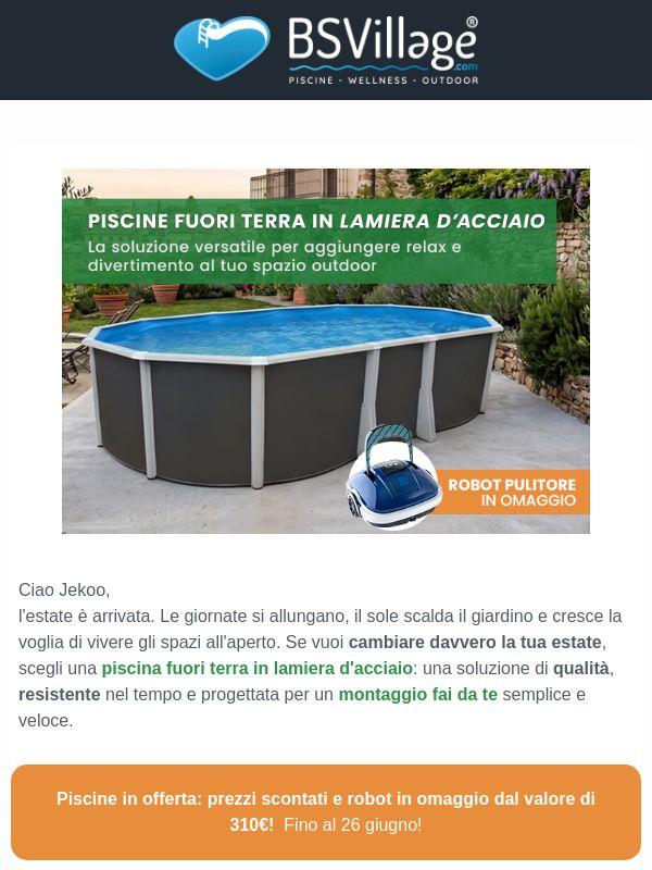 Piscina Fuori Terra + Robot in Omaggio! L'estate può iniziare subito