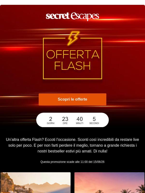 Offerta Flash - Solo per poco