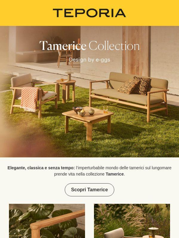 Teporia - Scopri la collezione Tamerice
