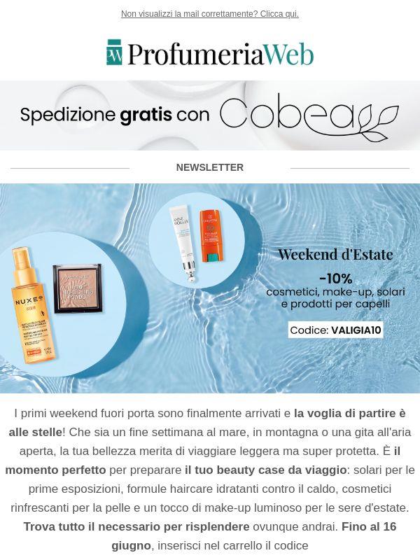 👜 Ancora per poco: -10% su cosmetici, make-up, solari e prodotti per capelli