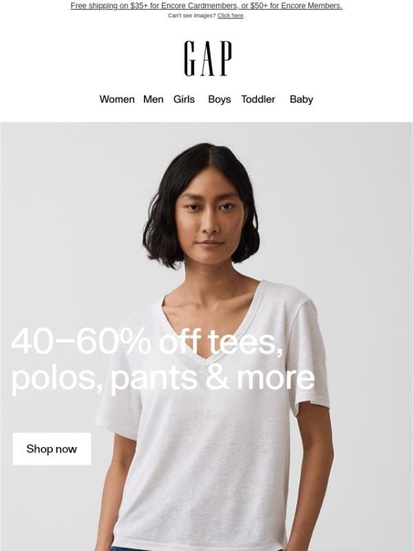 Trending today: 40–60% off tees, polos & pants