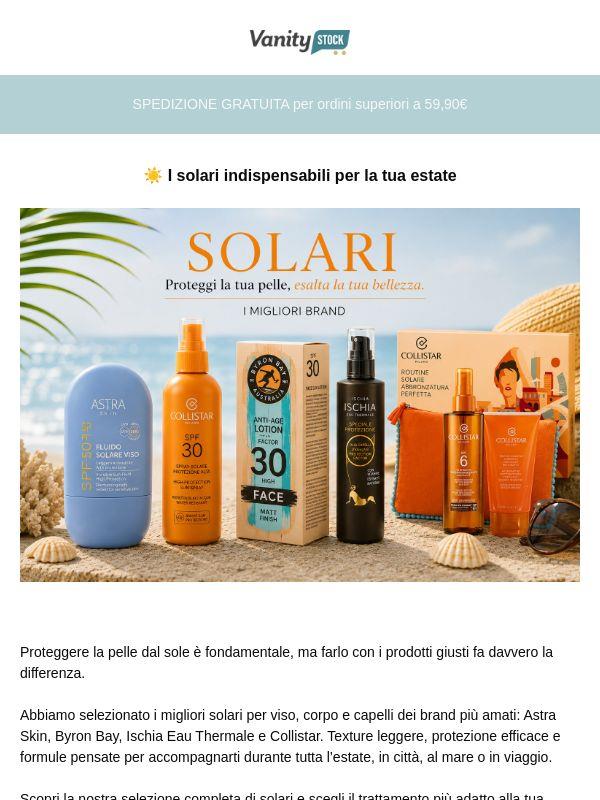 Proteggi la tua pelle con i migliori solari ☀️