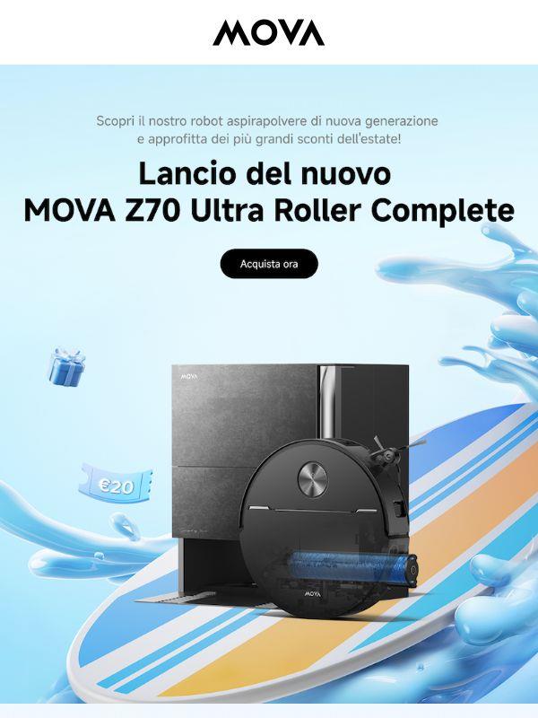 👑 Lancio del nuovo MOVA Z70 Ultra Roller Complete