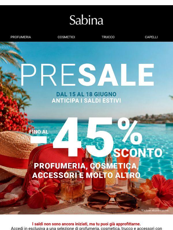 Pre-sale Sabina: i tuoi preferiti di bellezza fino al -45%