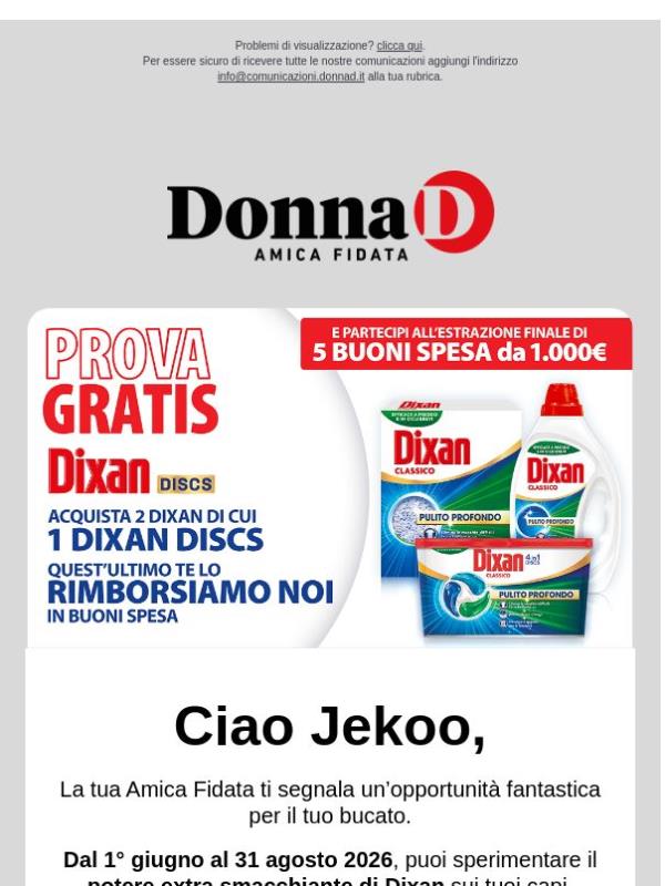 Dixan Discs ti rimborsa... e i vantaggi non finiscono qui!