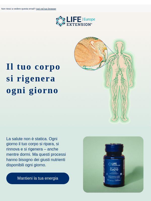 Il tuo corpo si rigenera ogni giorno