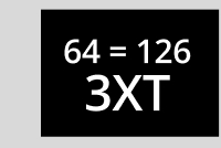 64 = 126 3XT