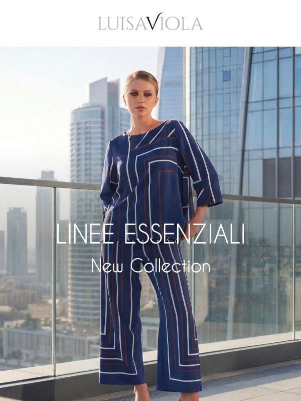 New Collection: Linee Essenziali