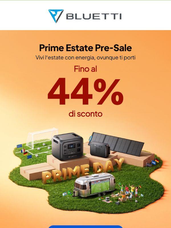 💝Risparmia fino al 44% | Prime Estate Pre-Sale
