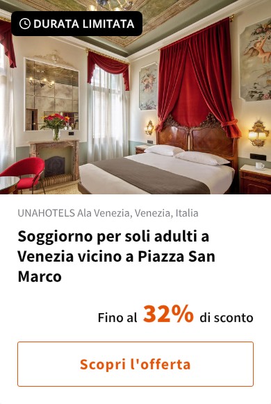 Soggiorno per soli adulti a Venezia vicino a Piazza San Marco