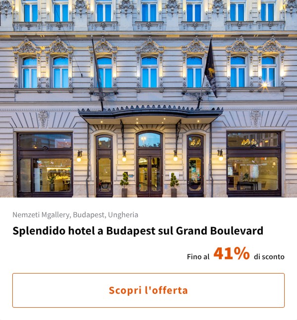Splendido hotel a Budapest sul Grand Boulevard