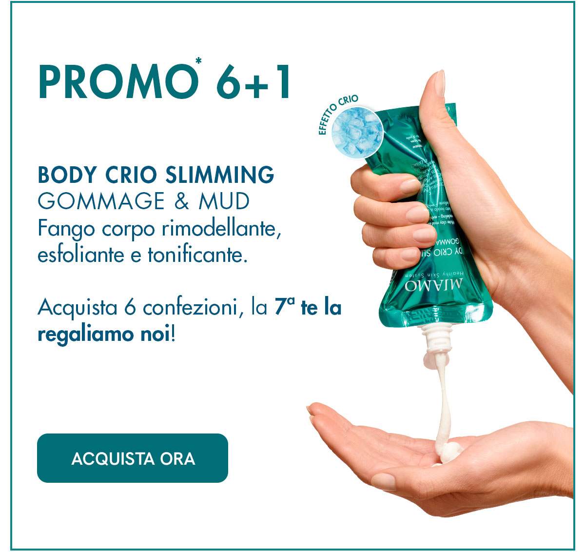 promo body crio slimming gommage & mud, comprane sei, la settima in omaggio