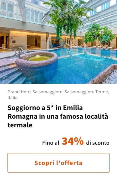Soggiorno a 5* in Emilia Romagna in una famosa località termale