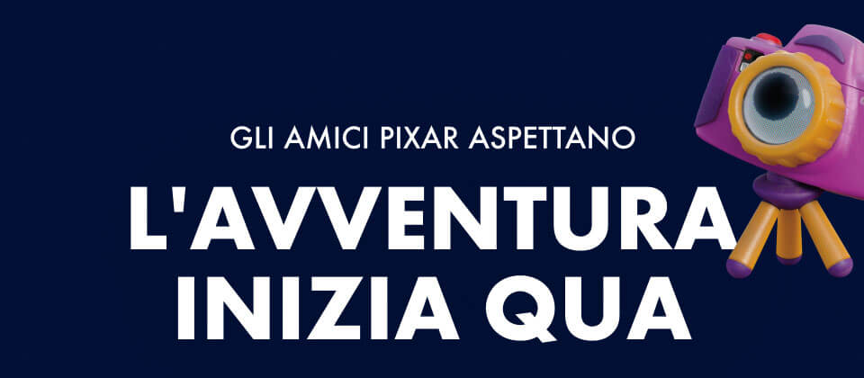 Gli amici pixar aspettano | l'avventura inizia qua