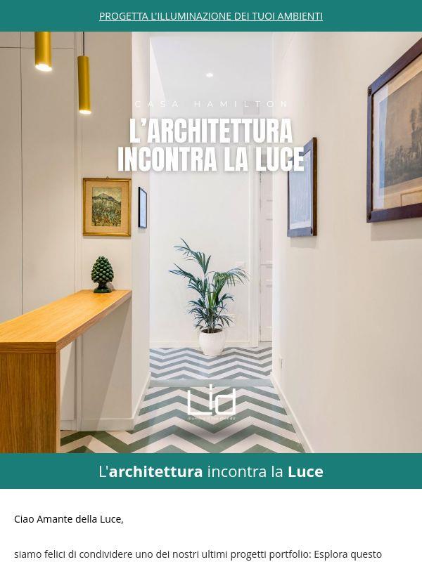 💡 L'architettura incontra la Luce. Scopri il progetto
