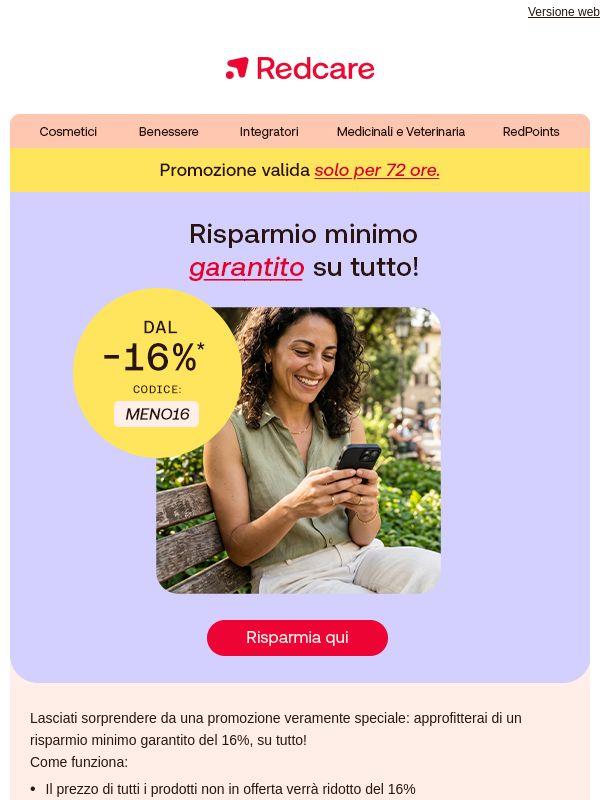 72 ore di super promozione: a partire dal -16% su tutto!