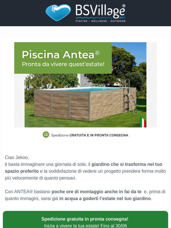 Piscina Antea® pronta per l’estate e Spedizione Gratuita!