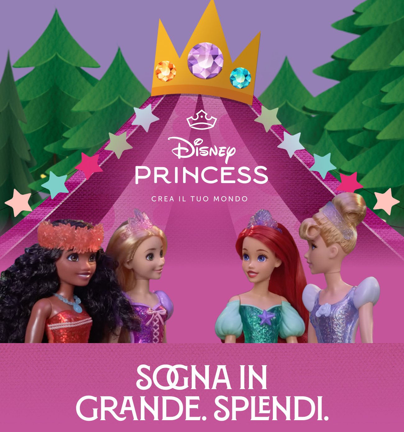 Disney Princess | Crea il tuo mondo| SOGNA IN GRANDE. SPLENDI.