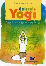 Il Piccolo Yogi - Cofanetto con Libro e 45 Carte Interattive