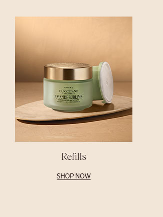 REFILLS | SHOP NOW