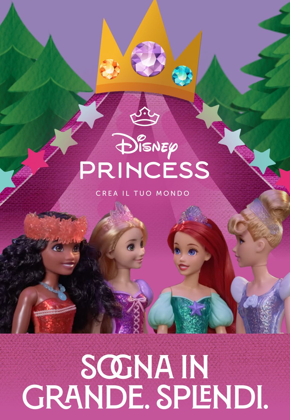 Disney Princess | Crea il tuo mondo| SOGNA IN GRANDE. SPLENDI.