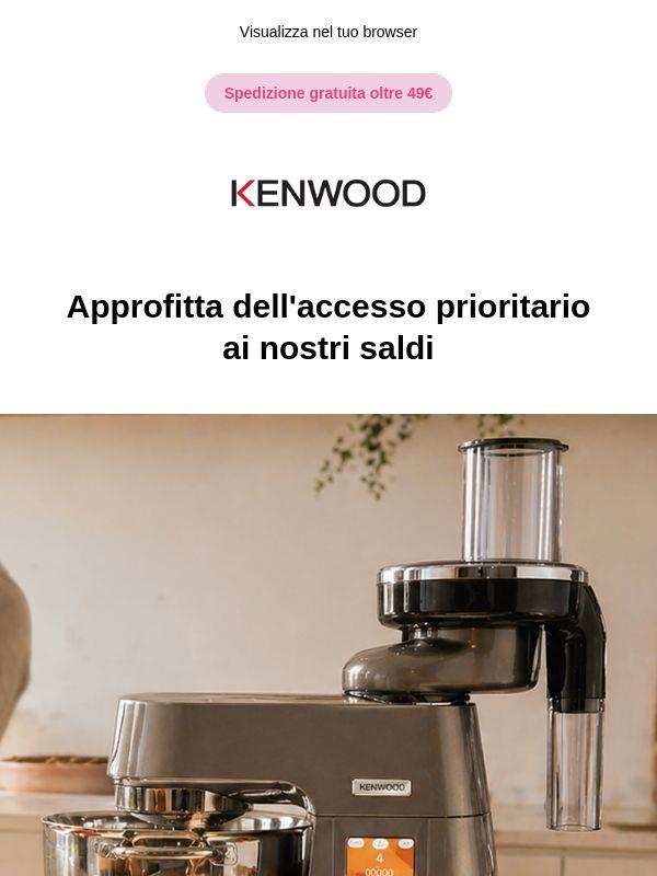 Sei invitato: accesso prioritario ai Kenwood Days Sales🔥