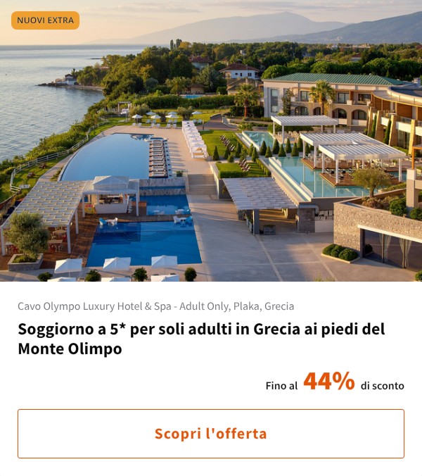 Soggiorno a 5* per soli adulti in Grecia ai piedi del Monte Olimpo