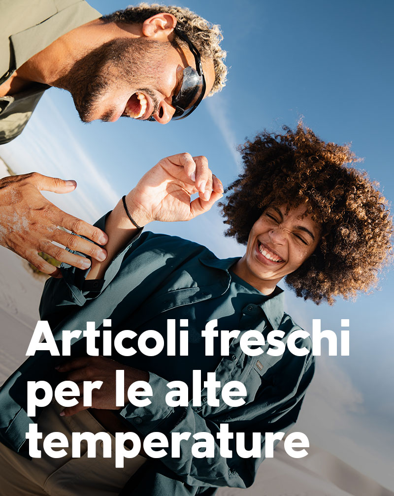 Articoli freschi per le alte temperature.