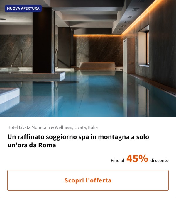 Un raffinato soggiorno spa in montagna a solo un'ora da Roma