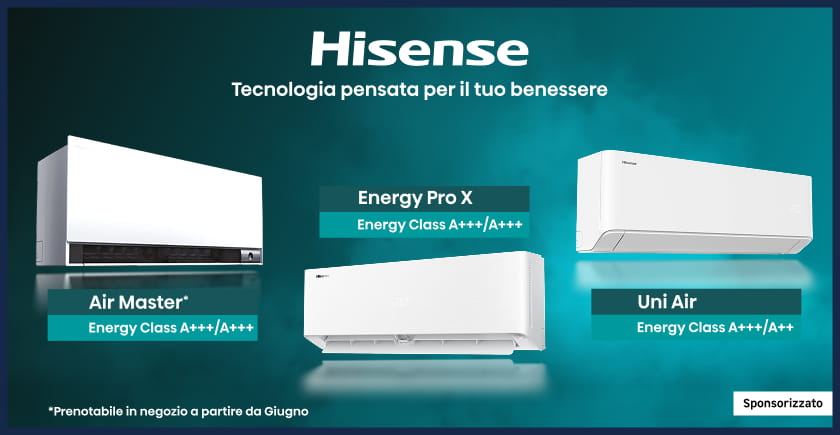 Hisense: tecnologia pensata per il tuo benessere